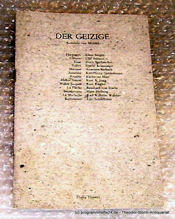 Programmheft Der Geizige. Komödie von Moliere. Premiere 2. Mai 1981. Spielzeit 1