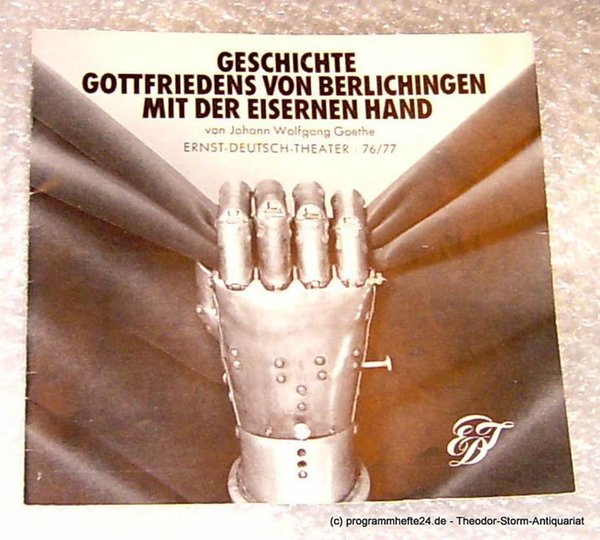 Geschichte Gottfriedens von Berlichingen mit der eisernen Hand dramatisiert von