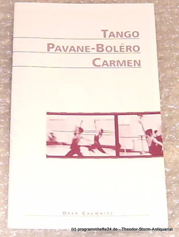 Programmheft Tango Pavane-Bolero Carmen. Oper Chemnitz Premiere 31. Januar 1998
