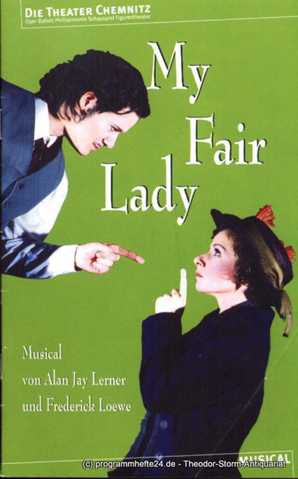 Programmheft My Fair Lady. Premiere 19.10.2003. Spielzeit 2003 / 2004 Städtische