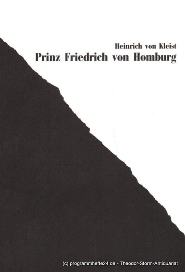 Programmheft Prinz Friedrich von Homburg. von Heinrich von Kleist. Premiere 11.