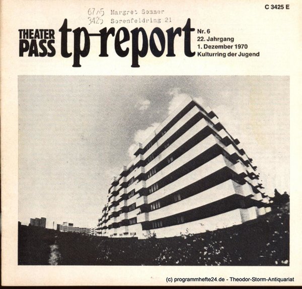 Theaterpaß. tp-report Nr. 6 22. Jahrgang 1. Dezember 1970 ( Unsere Stadt ) Kultu