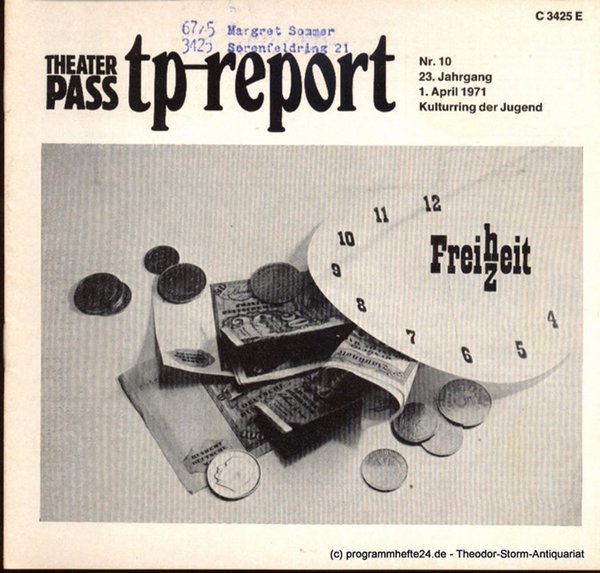 Theaterpaß. tp-report Nr. 10 23. Jahrgang 1. April 1971 ( Freizeit ) Kulturring