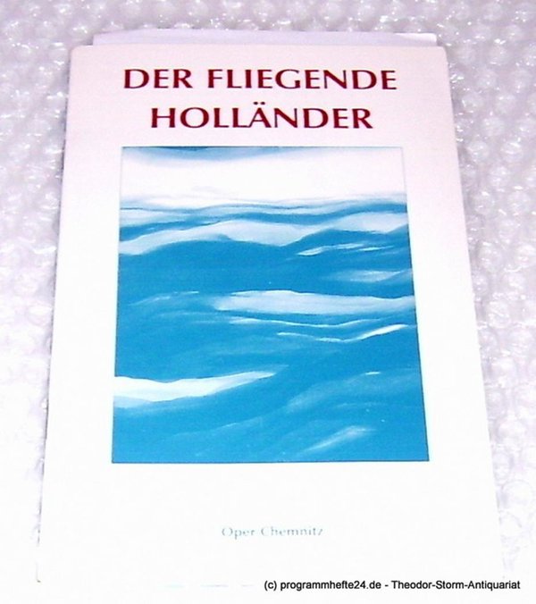 Programmheft Der fliegende Holländer. Romantische Oper von Richard Wagner. Urfas