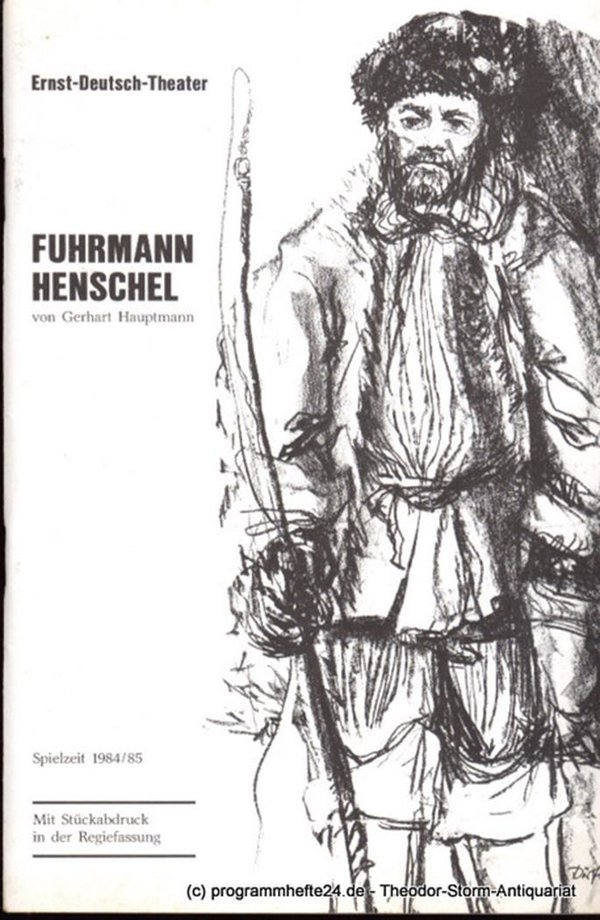 Programmheft Fuhrmann Henschel von Gerhart Hauptmann. Premiere 21. März 1985. Sp
