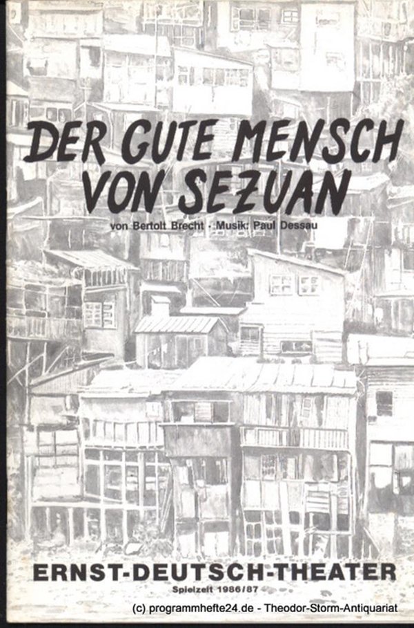 Programmheft Der gute Mensch von Sezuan von bertolt Brecht. Premiere 14. August