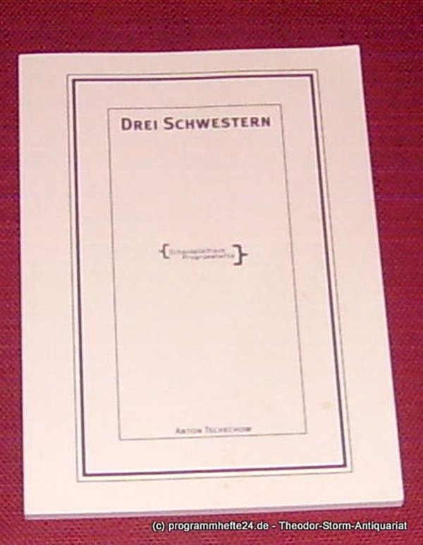 Programmheft Drei Schwestern von Anton Tschechow. Premiere 23. September 1995 De