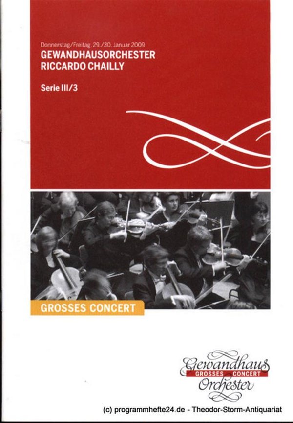 Programmheft Gewandhausorchester Riccardo Chailly. 29./30. Januar 2009. Serie II