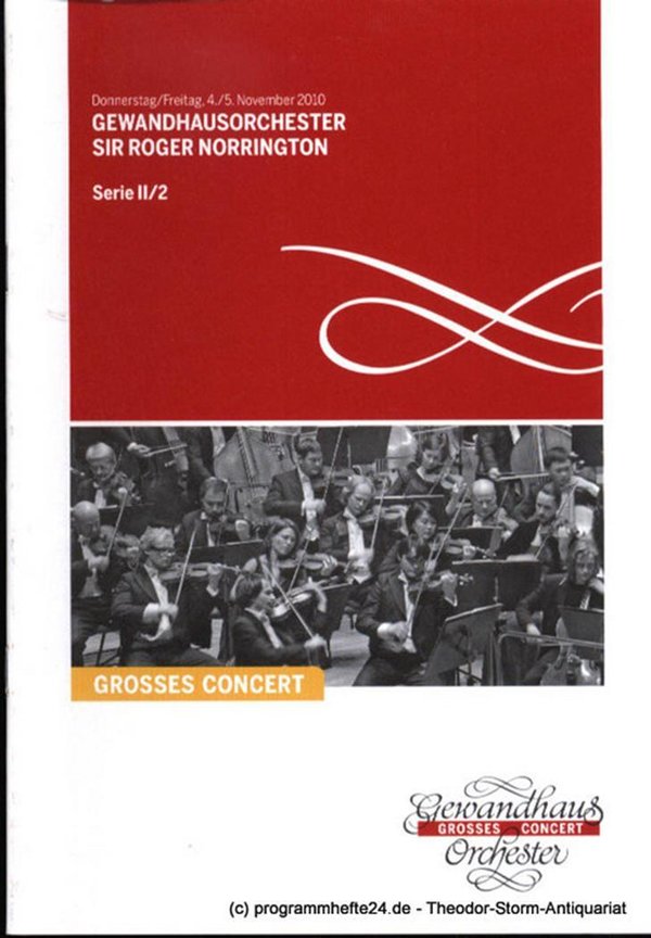 Programmheft Gewandhausorchester Sir Roger Norrington. 4./.5. November 2010. Ser