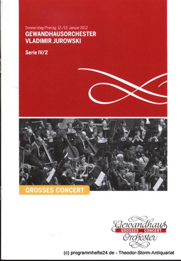 Programmheft Gewandhausorchester Vladimir Jurowski. 12./13. Januar 2012. Serie I