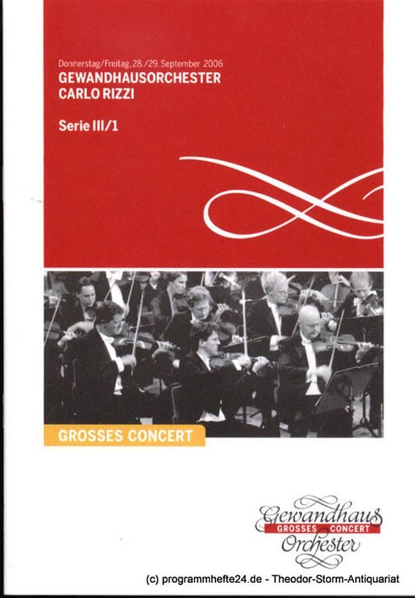 Programmheft Gewandhausorchester Carlo Rizzi. 28./29. September 2006. Serie III