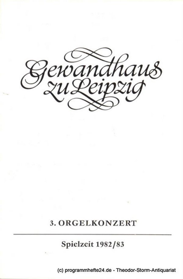 Programmheft 3. Orgelkonzert. Erich Piasetzki. Gewandhaus zu Leipzig Spielzeit 1