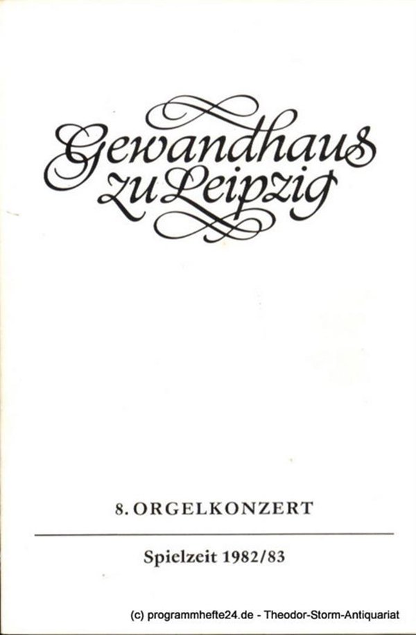 Programmheft 8. Orgelkonzert. Johannes Schäfer. Gewandhaus zu Leipzig Spielzeit