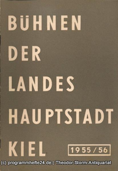 Bühnen der Landeshauptstadt Kiel 1955 / 56 Heft 14 Bühnen der Landeshauptstadt K
