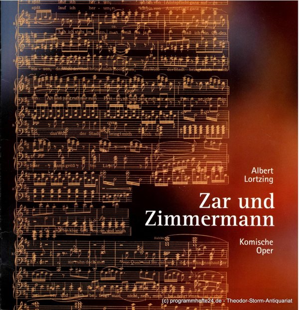 Programmheft Zar und Zimmermann. Komische Oper von Albert Lortzing. Premiere 13.