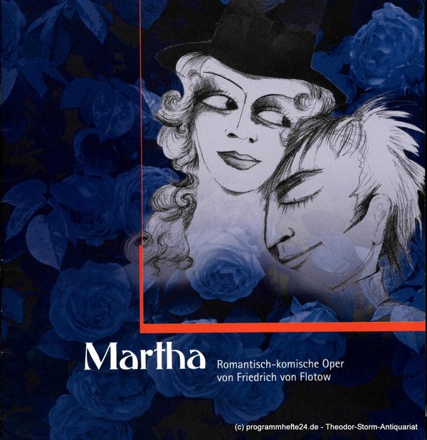 Programmheft Martha. Romantisch-komische Oper. Premiere 25./26. März 2006. Spiel
