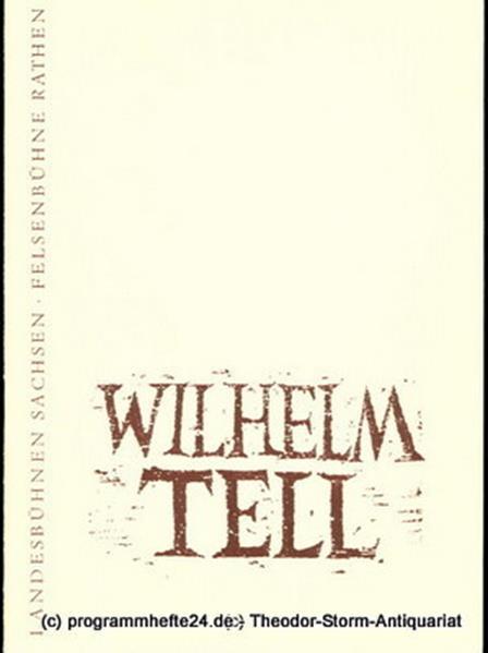 Programmheft Wilhelm Tell. Schauspiel von Friedrich Schiller. Spielzeit 1964 / 6