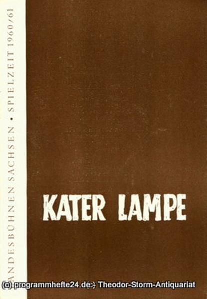 Programmheft Kater Lampe. Lustspiel von Emil Rosenow. Premiere 16. April 1961. L