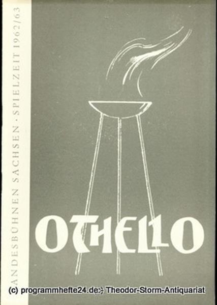 Programmheft Othello. Oper nach Shakespeare. Spielzeit 1962 / 63 Landesoper Heft