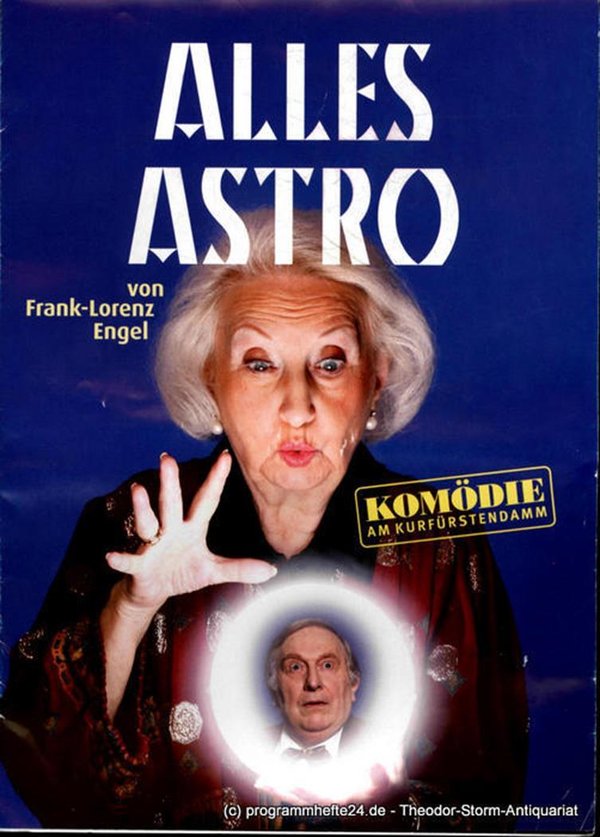 Programmheft Alles Astro von Frank-Lorenz Engel. Uraufführung am 18. Mai 2009 Ko
