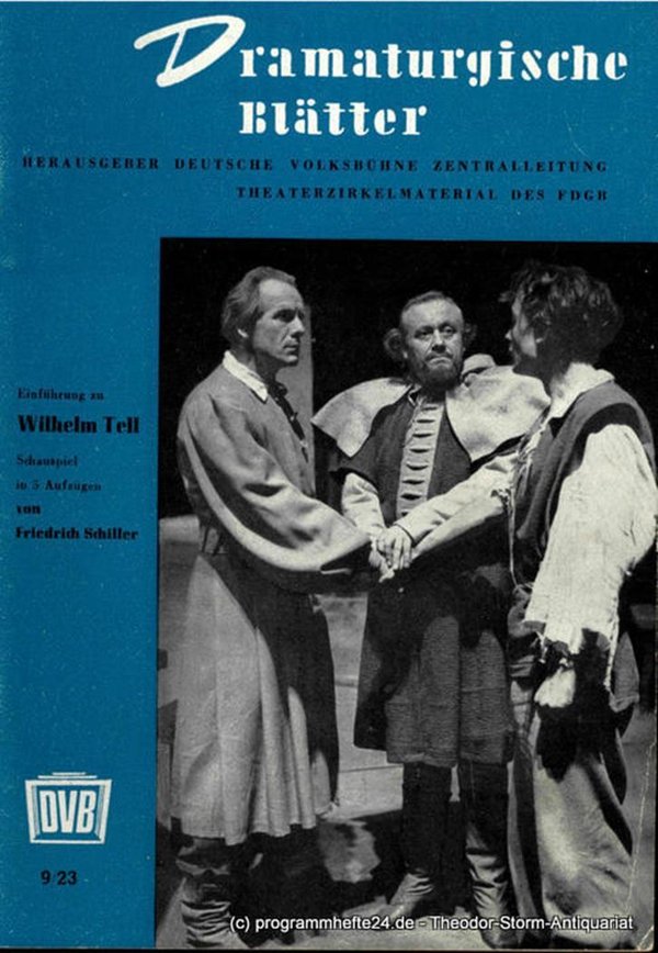 Deutsche Volksbühne Dramaturgische Blätter. Einführung zu Wilhelm Tell 1952