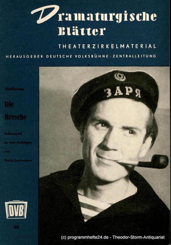 Deutsche Volksbühne Dramaturgische Blätter. Einführung zu Die Bresche 1952