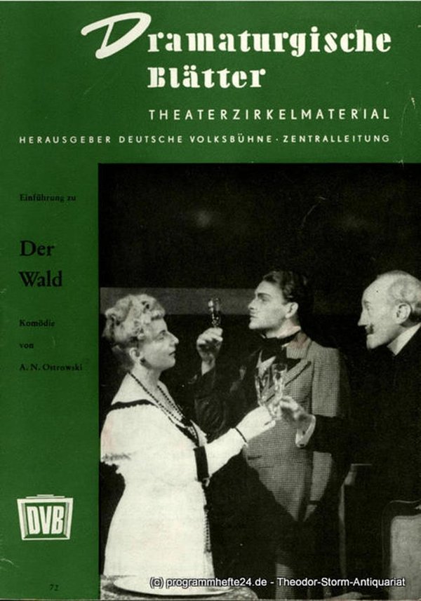 Deutsche Volksbühne Dramaturgische Blätter. Einführung zu Der Wald 1952