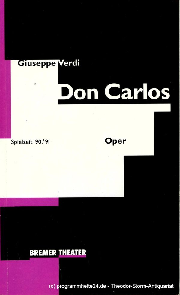Programmheft DON CARLOS. Theater am Goetheplatz Bremen 1990