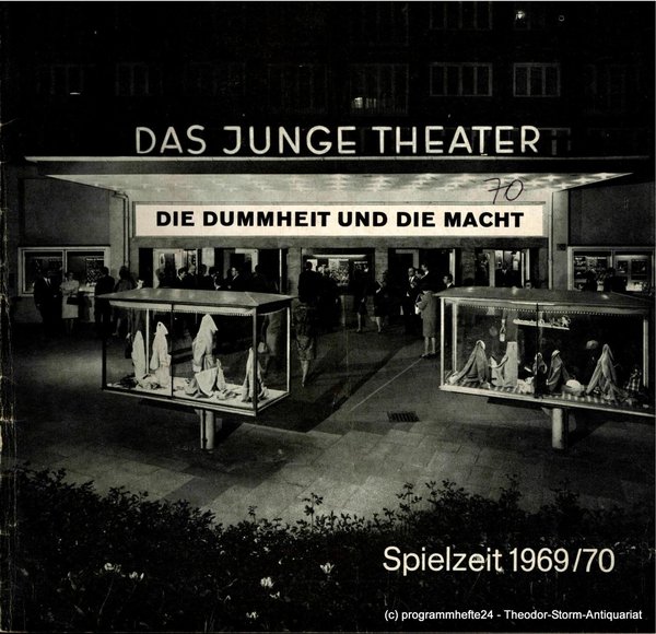 Programmheft Die Dummheit und die Macht. Ernst-Deutsch-Theater 1970