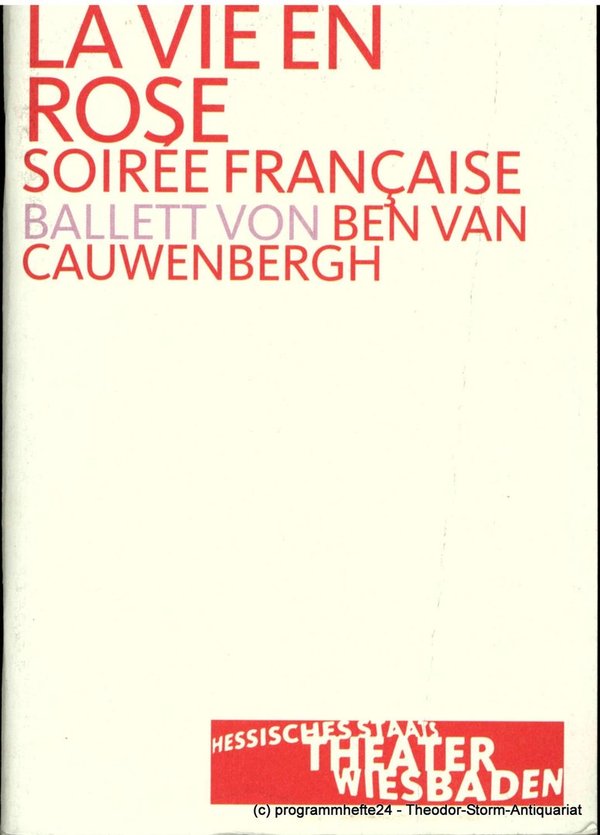 Programmheft LA VIE EN ROSE-SOIREE FRANCAISE Ben van Cauwenbergh. Wiesbaden 2003