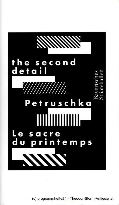 Programmheft the second detail / Petruschka / Le Sacre du printemps München 1999