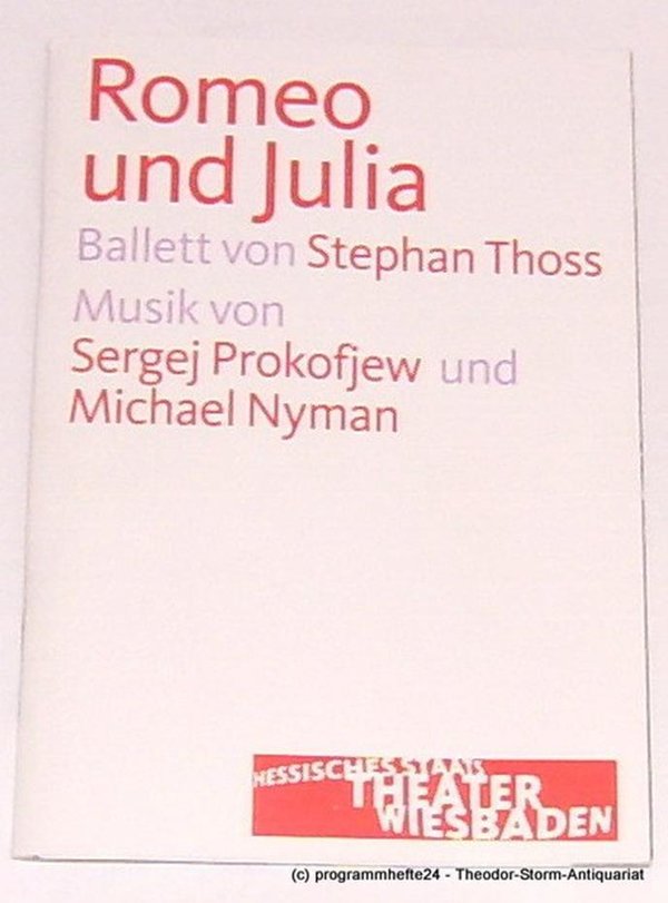 Programmheft zu Romeo und Julia. Hessisches Staatstheater Wiesbaden 2012
