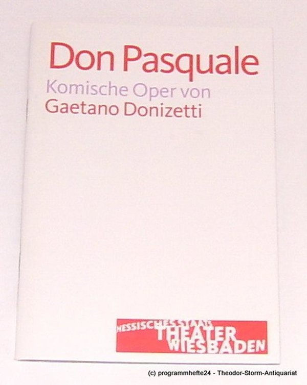 Programmheft zu DON PASQUALE. Staatstheater Wiesbaden 2012