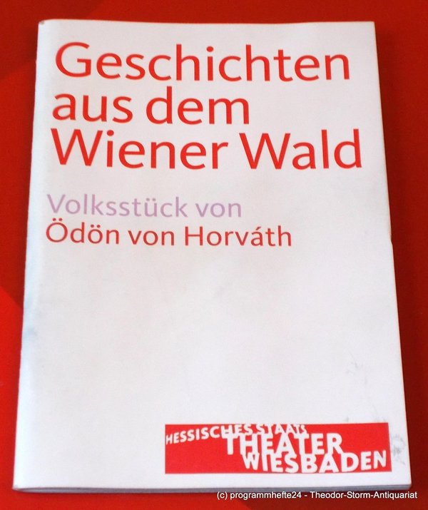 Programmheft Geschichten aus dem Wiener Wald. Staatstheater Wiesbaden 2011
