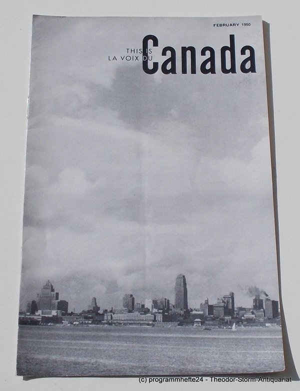 Programmheft This is Canada. La Voix du Canada FEBRUARY 1950