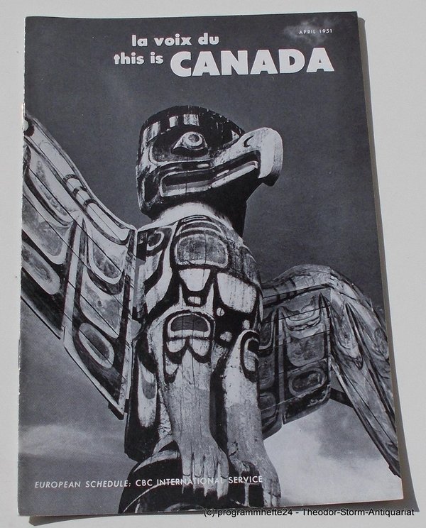 Programmheft This is Canada. La Voix du Canada APRIL 1951