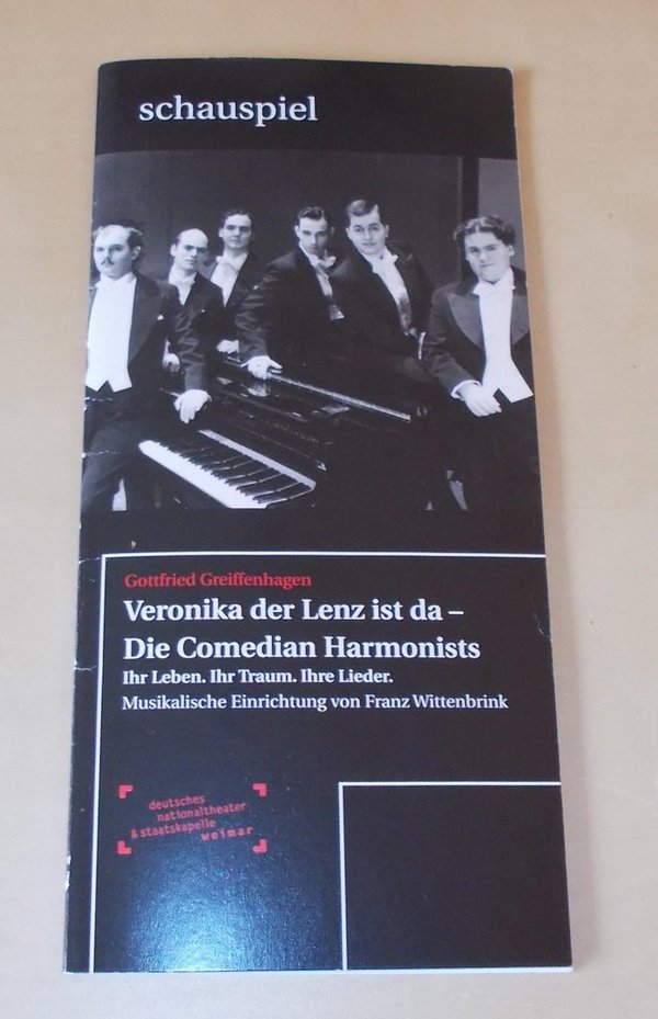 Programmheft Veronika der Lenz ist da - Die Comedian Harmonists. Weimar 1998