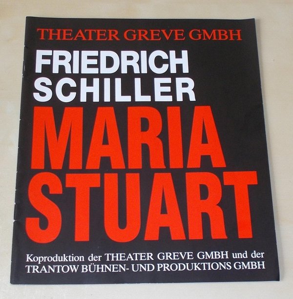 Programmheft Maria Stuart von Friedrich Schiller. Theater Greve 2001