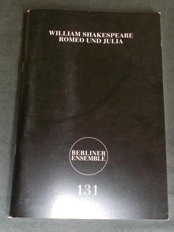 Programmheft ROMEO UND JULIA von William Shakespeare. Berliner Ensemble 2011
