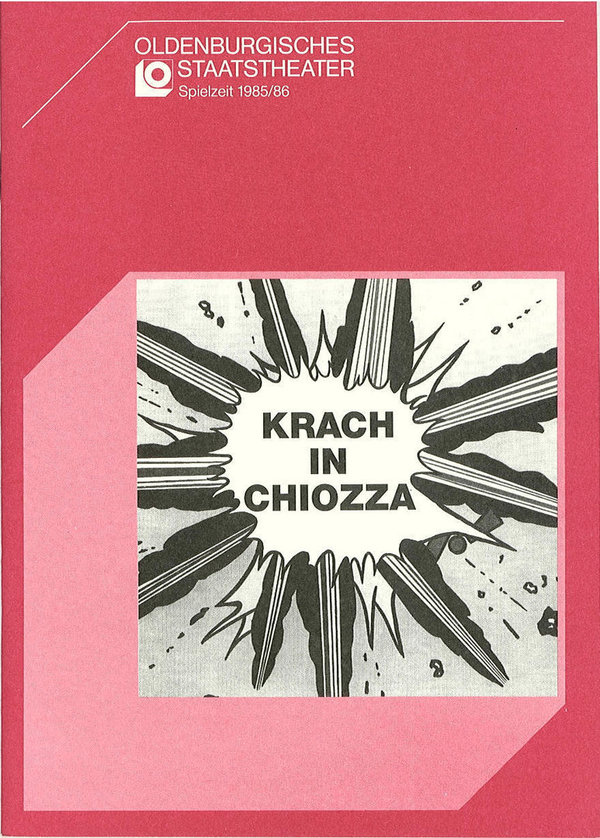 Programmheft Krach in Chiozza Oldenburgisches Staatstheater 1986