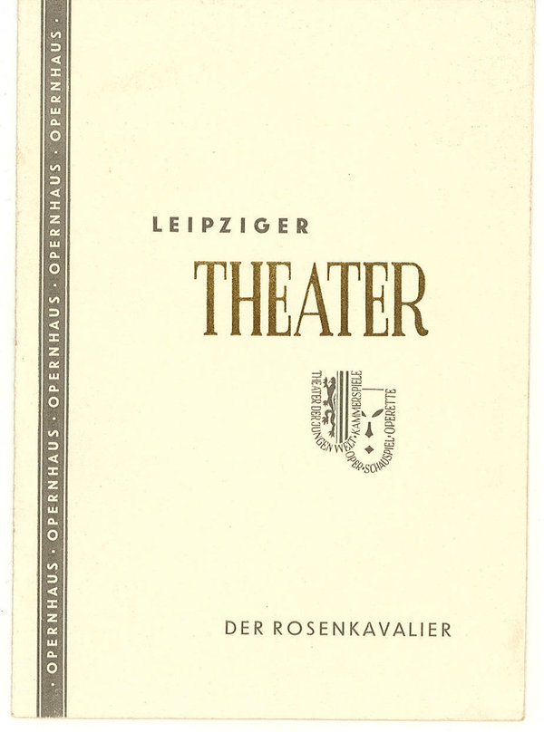 Programmheft Der Rosenkavalier. Leipziger Theater, Max Burghardt 1952