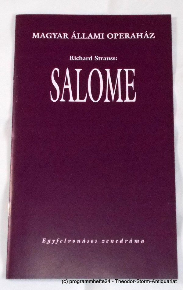 Programmheft SALOME von Richard Strauss. Ungarische Staatsoper Budapest 2004