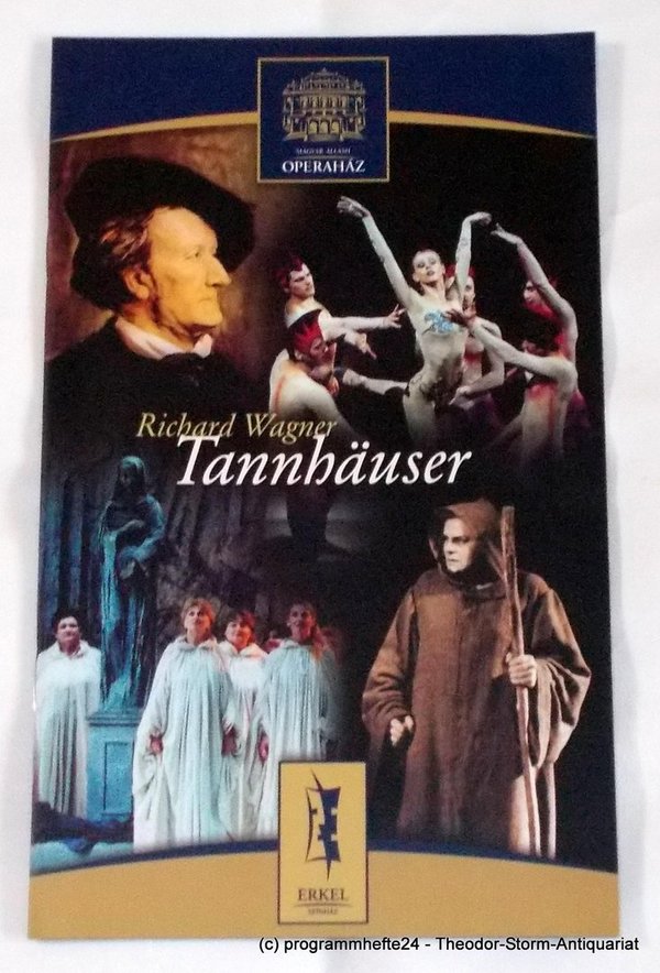 Programmheft TANNHÄUSER von Richard Wagner. Ungarische Staatsoper Budapest 2003