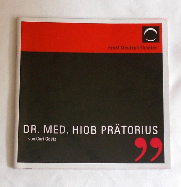 Programmheft Dr. med Hiob Prätorius. Ernst Deutsch Theater 2006