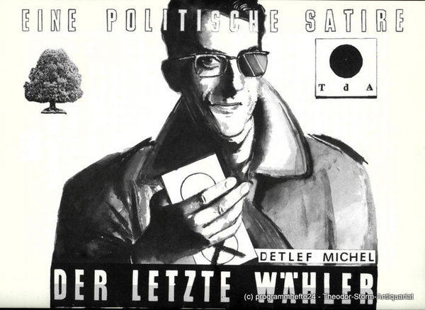 Programmheft Der letzte Wähler von Detlef Michel. Stendal 1990