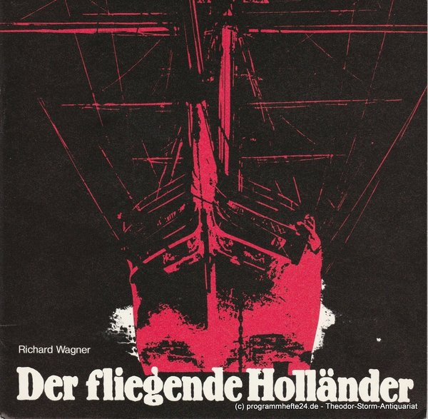 Programmheft Der fliegende Holländer Staatstheater Hannover, Opernhaus 1981
