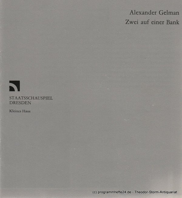 Programmheft Zwei auf einer Bank von Alexander Gelman. Dresden 1985