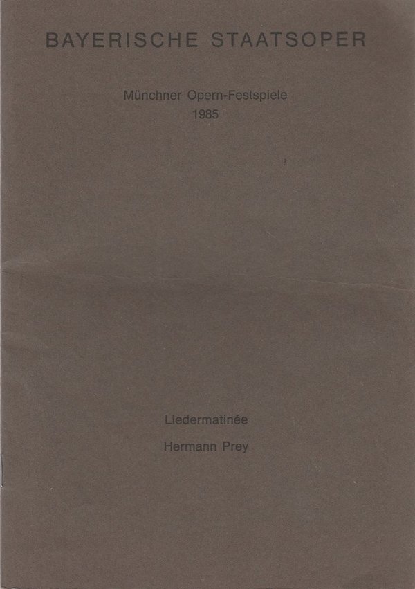 Programmheft LIEDERMATINEE HERMANN PREY Bayerische Staatsoper 1985