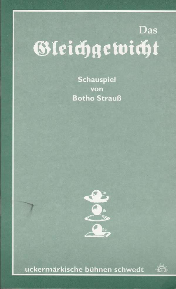 Programmheft Botho Strauß DAS GLEICHGEWICHT Bühnen Schwedt 1995