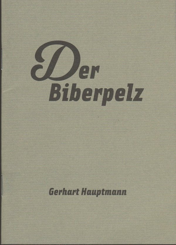 Programmheft Gerhart Hauptmann DER BIBERPELZ Maxim Gorki Theater 2007